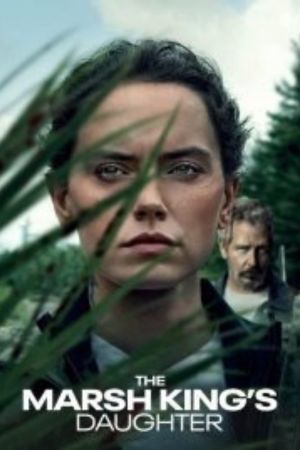 The Marsh Kings Daughter (2023) ล่าแค้นสันดานดิบ พากย์ไทย 4K
