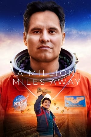 A Million Miles Away (2023) ฝันให้ไกล ไปถึงอวกาศ เต็มเรื่อง