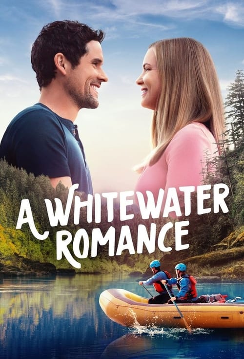 A Whitewater Romance (2024) | ซับไทย หนังHD ฟรี ไม่มีสะดุด