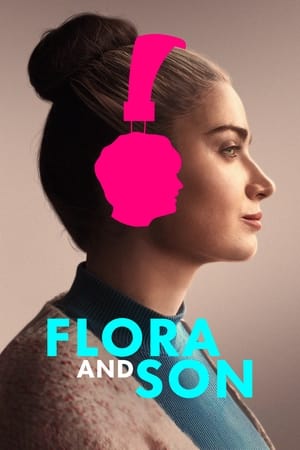 Flora and Son (2023) เรื่องพากย์ไทย มาสเตอร์ the best