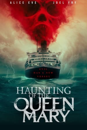 Haunting of the Queen Mary (2023) หนังออนไลน์คมชัด HD