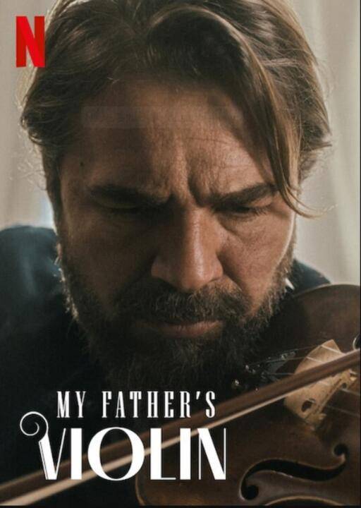 My Father’s Violin (2022) ไวโอลินของพ่อ ดูหนังบนมือถือโหลดไว