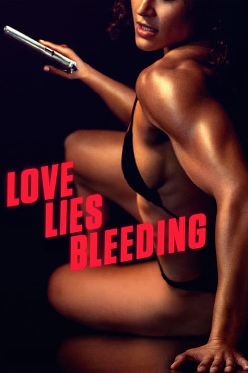 Love Lies Bleeding (2024) รัก ร้าย ร้าย | ดูหนังออนไลน์ ซับไทย
