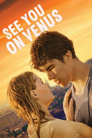 See You on Venus (2023) เจอกันบนดาวศุกร์นะ หนังHD ฟรี ไม่มีสะดุด