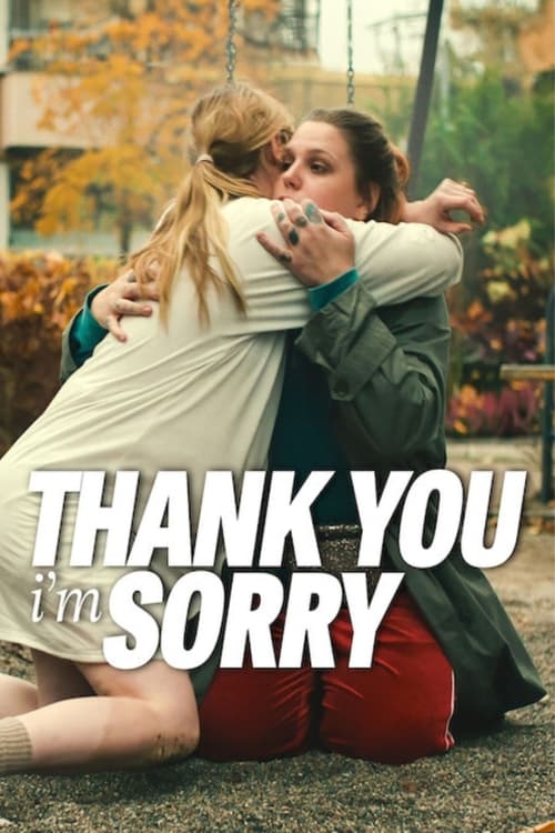 Thank You, I’m Sorry (2023) เต็มเรื่อง ดูฟรีไม่มีค่าใช้จ่าย